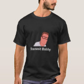 T-shirt Dammit Bobby Minimalist (Devant)