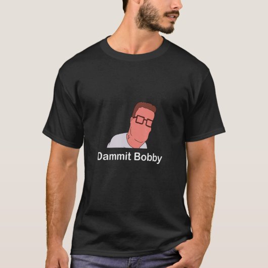 T-shirt Dammit Bobby Minimalist (Devant)
