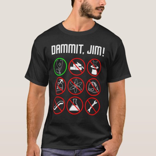 T-shirt DAMMIT JIM Drôle cadeau de soins infirmiers615 (Devant)