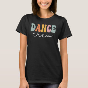 T-shirt Dance Crew Retro Groovy Vintage Happy First Day