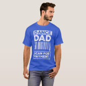 T-shirt Dance Dad Distressed Scan for Payment Parents Adul (Devant entier)