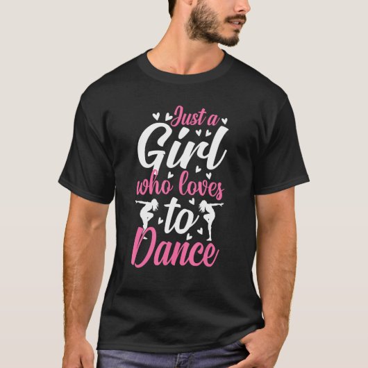 T-shirt Dance  Girls Loves Dance Dancing Dancer 1 (Devant)