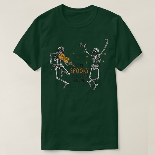 T-shirt Dancing Skeletons Je suis éffrayant toute l'année (Design devant)