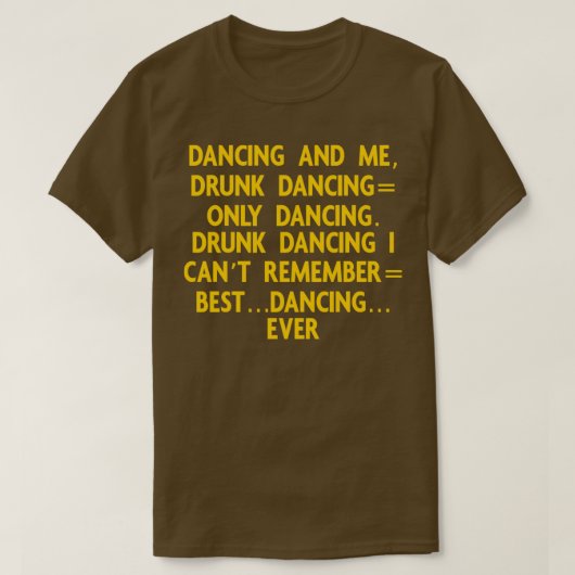 T-shirt DancingDancingDrunkMemeBarPartyÉcouteur de chemise (Design devant)