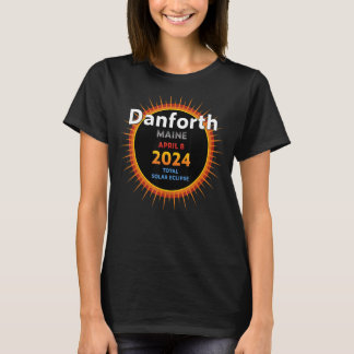 T-shirt Danforth Maine ME Total Solaire Eclipse 2024 2