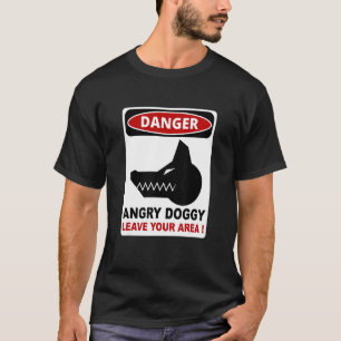 T-shirt Danger Chien En Colère Laissez Votre Vêtement De Z