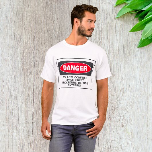 T-shirt Danger Confined Space Entry Safety Warning