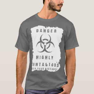 T-shirt Danger Extrêmement Contagieux