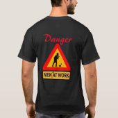 T-shirt Danger - Hommes (pas) au travail Humourisme (Dos)