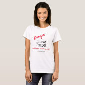 T-shirt Danger. J'ai PMDD et je sais comment l'utiliser! (Devant entier)