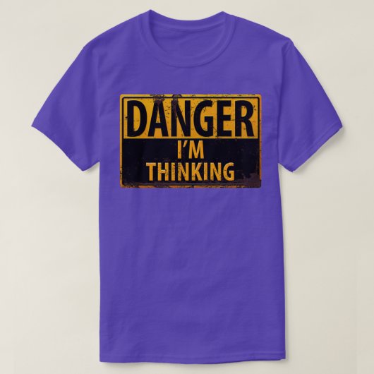 T-shirt DANGER Je Pense Attention Signal d'avertissement G (Design devant)