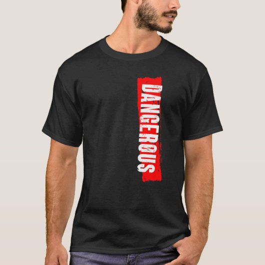 T-shirt dangereux (Devant)