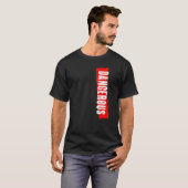 T-shirt dangereux (Devant entier)