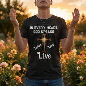T-shirt "Dans Chaque Coeur, Dieu Parle"