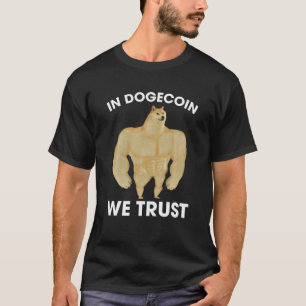 T-shirt Dans Dogecoin nous faisons confiance à Doge Doge
