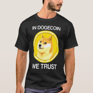 T-shirt Dans Dogecoin Nous faisons confiance - Blockchain 