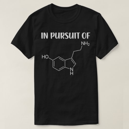 T-shirt Dans La Poursuite De La Molécule De Serotonine (Design devant)