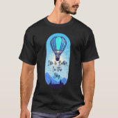 T-shirt Dans Le Ciel Ballon Pilote À Ballons À Air Chaud (Devant)