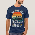 T-shirt Dans le Classic Car 80th Birthday Poison 80 Years<br><div class="desc">Im Voiture Classique 80e Anniversaire Cadeau 80 Ans Né En 1943.</div>