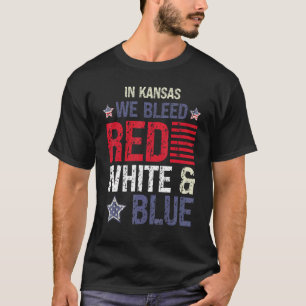 T-shirt Dans le Kansas nous avons saigné rouge blanc & ble