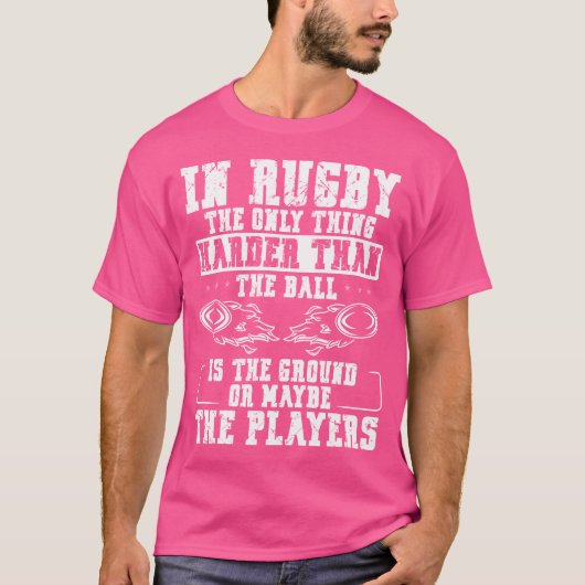 T-shirt Dans Le Rugby, La Seule Chose Plus Difficile Que L (Devant)