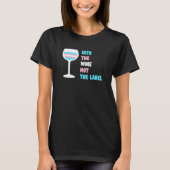 T-shirt Dans le vin pas la fierté transgenre trans Étiquet (Devant)