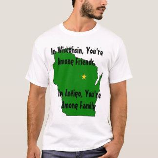 T-shirt Dans le Wisconsin, vous êtes parmi des amis,…
