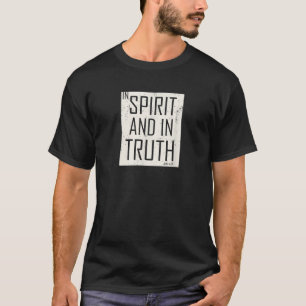 T-shirt Dans l'esprit et dans la vérité
