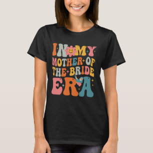 T-shirt Dans Ma Mère De L'Époque Mariée Drôle Maman Du Bri