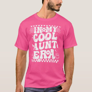 T-shirt Dans Ma Tante Cool Époque Super Drôle Tante