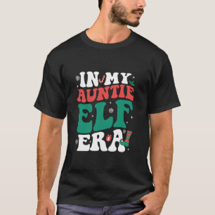 T-shirt Dans Ma Tante Ere Elfe Super Xmas Drôle Femmes Chr