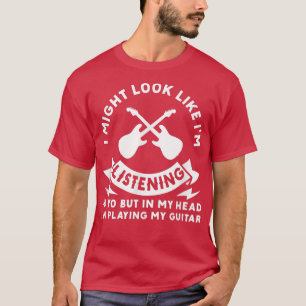 T-shirt Dans Ma Tête Je Joue Mon Guitare Musicien De La Gu