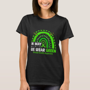 T-shirt Dans May We Wear Green Rainbow Mental Health Aware