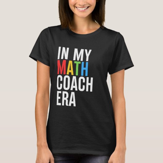 T-shirt Dans Mon Coach Mathique Époque Drôle Enseignant Ét (Devant)