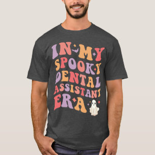 T-shirt Dans Mon Éffrayant Assistant dentaire Era Hallowee