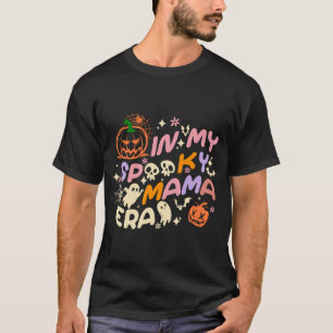 T-shirt Dans Mon Éffrayant Mama Era Lover Drôle Super
