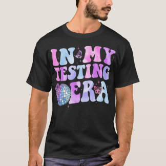 T-shirt Dans Mon Époque De Test Funny Test Enseignants Ens