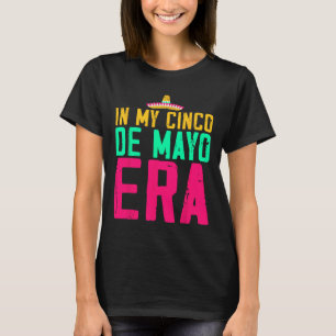 T-shirt Dans mon époque Nacho Average Fiesta Party de Cinc