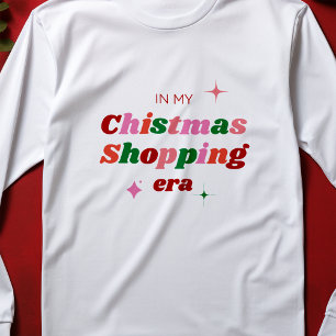 T-shirt Dans mon ère de Noël Shopping Fun Festif vacances