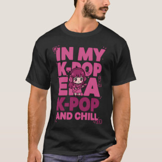 T-shirt Dans mon ère K Pop K Pop et détente Musique coréen