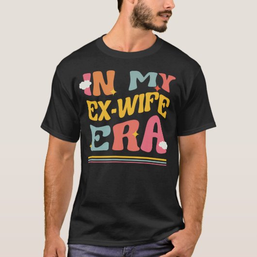 T-shirt Dans Mon Ex Époque Femme Drôle Divorce Pun Super B (Devant)