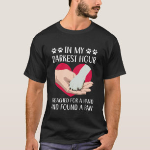 T-shirt dans mon heure la plus sombre j'ai tendu la main e