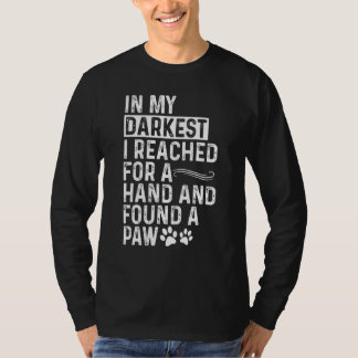 T-shirt Dans mon heure la plus sombre, j'ai trouvé un chio