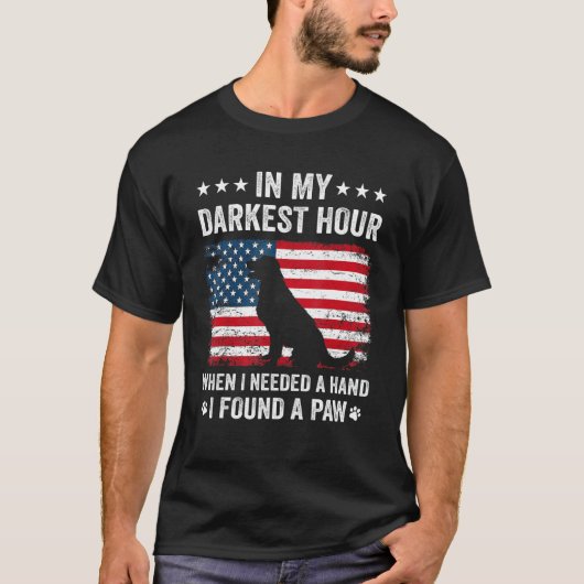 T-shirt Dans Mon Heure La Plus Sombre Quand J'Avais Besoin (Devant)