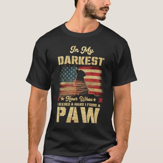 T-shirt Dans Mon Heure La Plus Sombre Quand J'Avais Besoin (Devant)