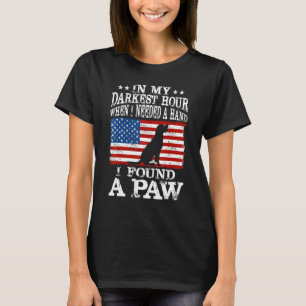 T-shirt Dans Mon Heure La Plus Sombre Quand J'Avais Besoin