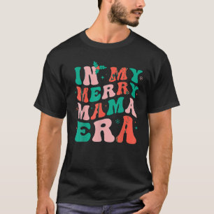 T-shirt Dans Mon Joyeux Mama Era Xmas Maman Mère Retro Sup
