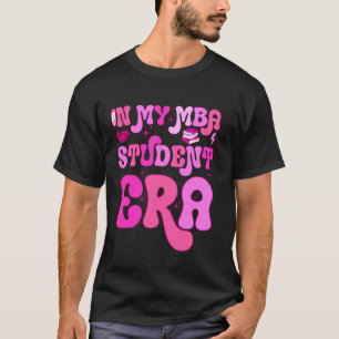 T-shirt Dans Mon MBA Époque Étudiante Business School Futu