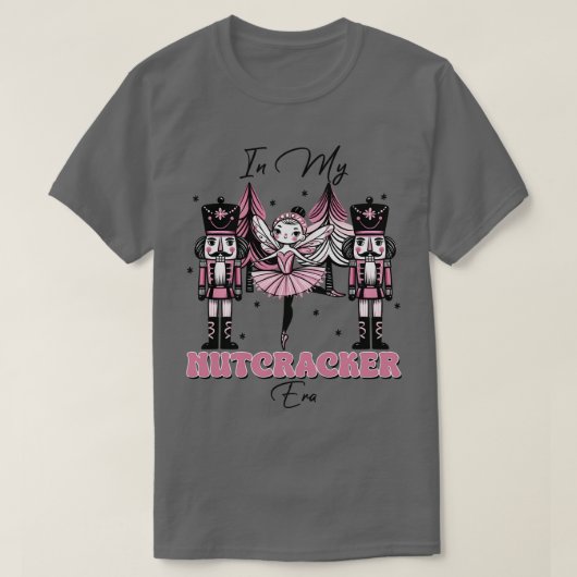 T-shirt Dans mon Nutcracker ère 1 (Design devant)