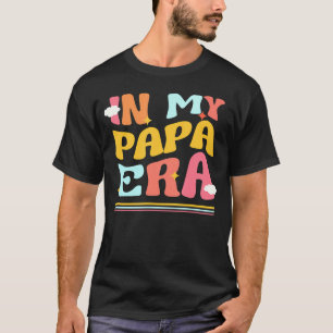 T-shirt Dans Mon Papa Era Funny Père Pun Papa Super Matchi